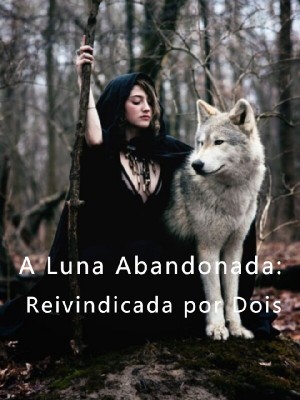 A Luna Abandonada: Reivindicada por Dois