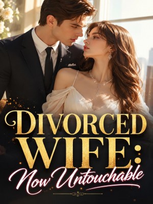 Divorced Wife: Now Untouchable,Ber NA Det