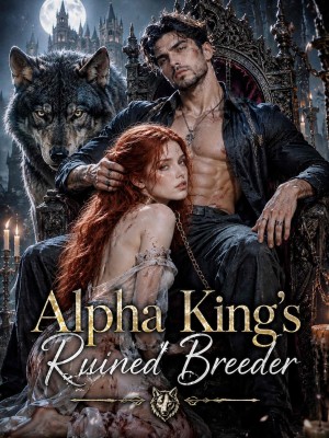 Alpha King's Ruined Breeder,Zephyr