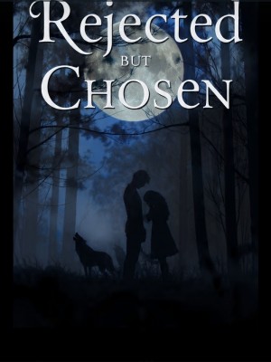Rejected But Chosen,Soph