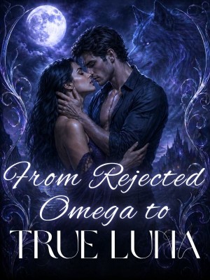 From Rejected Omega to True Luna,