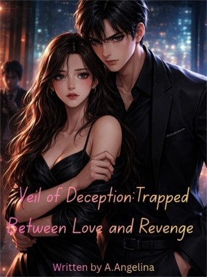 Veil Of Deception: Trapped Between Love And Revenge