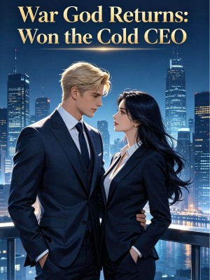 War God Returns: Won the Cold CEO,