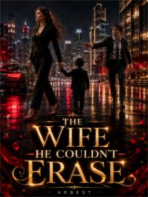 The Wife He Couldn't Erase,Arbest Savage.