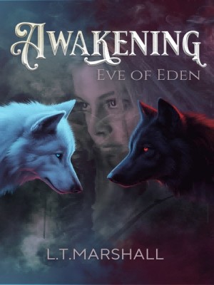 Awakening Eve Of Eden,L.T.Marshall