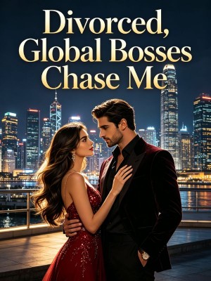 Divorced, Global Bosses Chase Me,