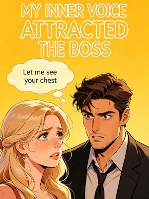 My Inner Voice Attracted the Boss,