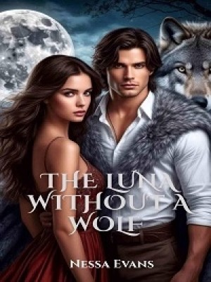 THE LUNA WITHOUT A WOLF,Nessa Evans