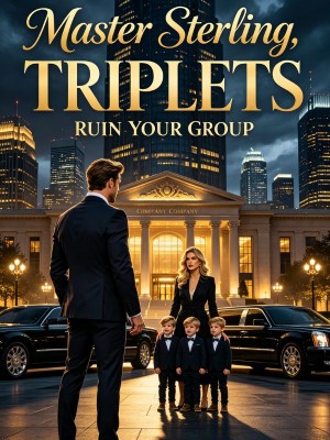 Master Sterling, Triplets Ruin Your Group
