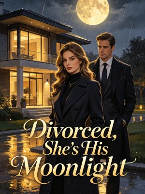 Divorced, She's His Moonlight,