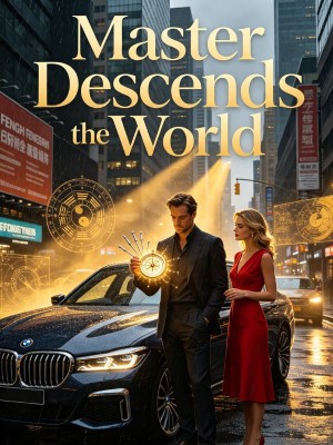 Master Descends the World,
