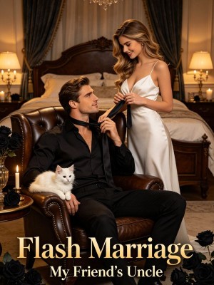 Flash Marriage: My Friend's Uncle,