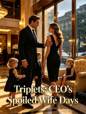 Triplets: CEO's Spoiled‑Wife Days,