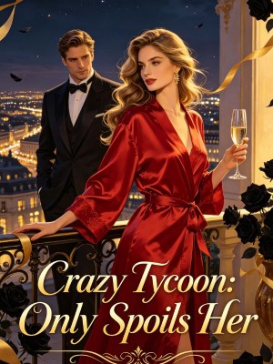 Crazy Tycoon: Only Spoils Her,
