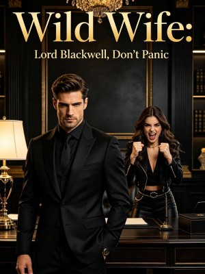 Wild Wife: Lord Blackwell, Don't Panic,