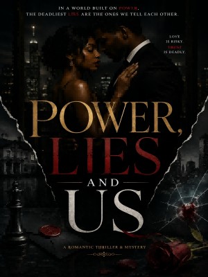Power, Lies And Us,She’sGold