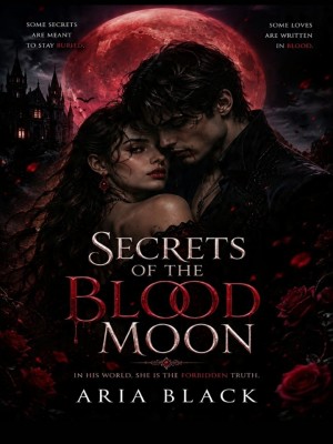 SECRETS OF THE BLOOD MOON,Aria Black