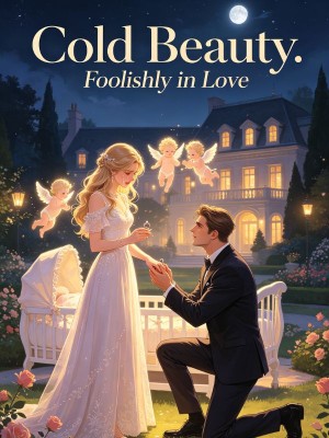 Cold Beauty: Foolishly in Love,