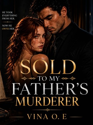 Sold To My Father's Murderer,Vina O. E