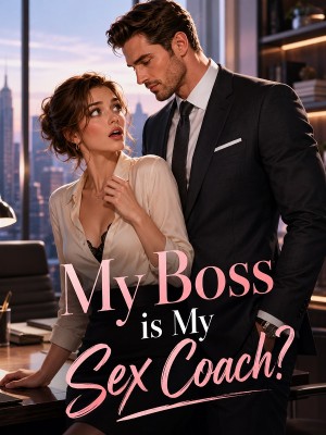 My Boss is My Sex Coach?,