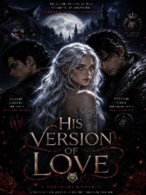 His Version Of Love,the Alphas Pride,Leeyah@13