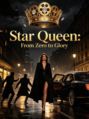 Star Queen: From Zero to Glory,
