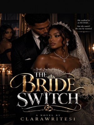 The Bride Switch,Clarawrites1