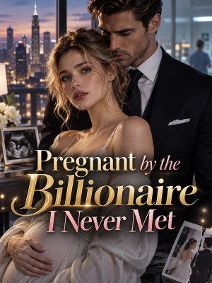 Pregnant by the Billionaire I Never Met,