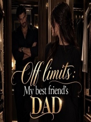 Off Limits My Best Friends Dad,I_belle