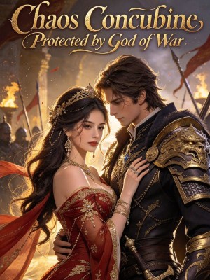 Chaos Concubine: Protected by God of War,
