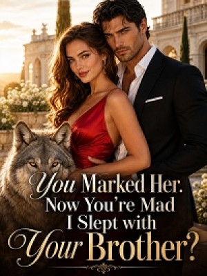 You Marked Her. Now You're Mad I Slept with Your Brother?,Ady Daniels