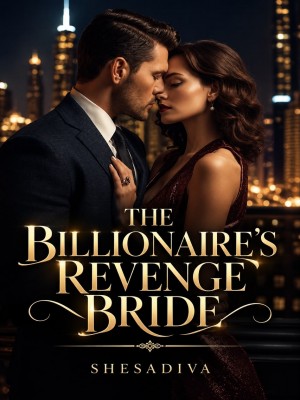 THE BILLIONAIRE'S REVENGE BRIDE,SHESADIVA