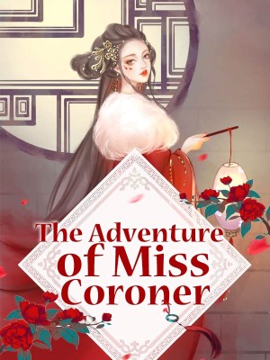 The Adventure of Miss Coroner,Li Duowu