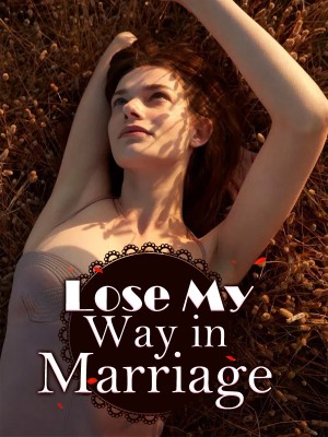 Lose My Way in Marriage,iReader