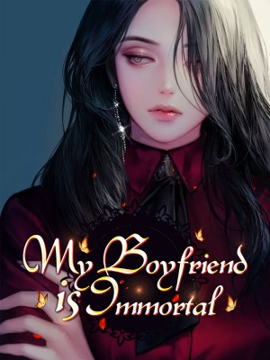 My Boyfriend is Immortal,iReader