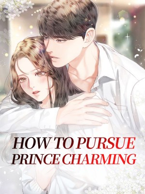 How to Pursue Prince Charming