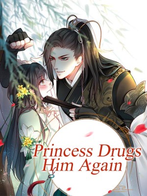 Princess Drugs Him Again