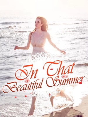 In That Beautiful Summer