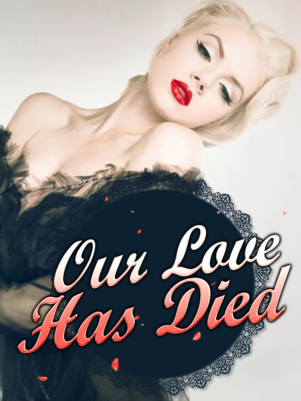 Our Love Has Died