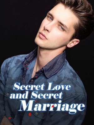Secret Love and Secret Marriage,