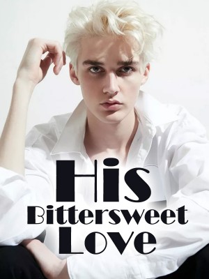 His Bittersweet Love,