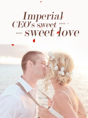 Imperial CEO's sweet sweet love,Er Nie