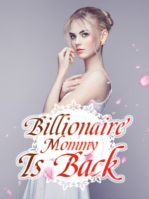 Billionaire Mommy Is Back 