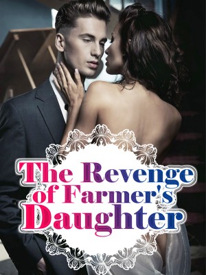 The Revenge of Farmer's Daughter,iReader
