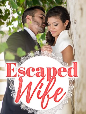 Escaped Wife