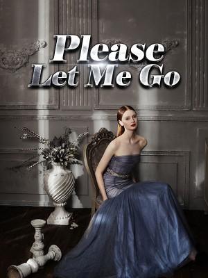 Please Let Me Go,iReader