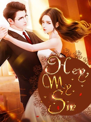 Hey, My Sir