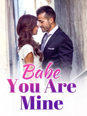 Babe, You Are Mine