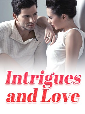 Intrigues and Love,iReader
