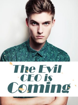 The Evil CEO is Coming,iReader